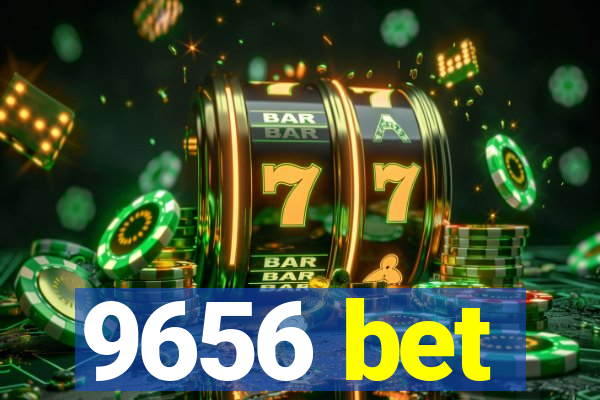 9656 bet
